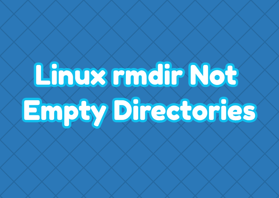 Linux rmdir Not Empty Directories LinuxTect