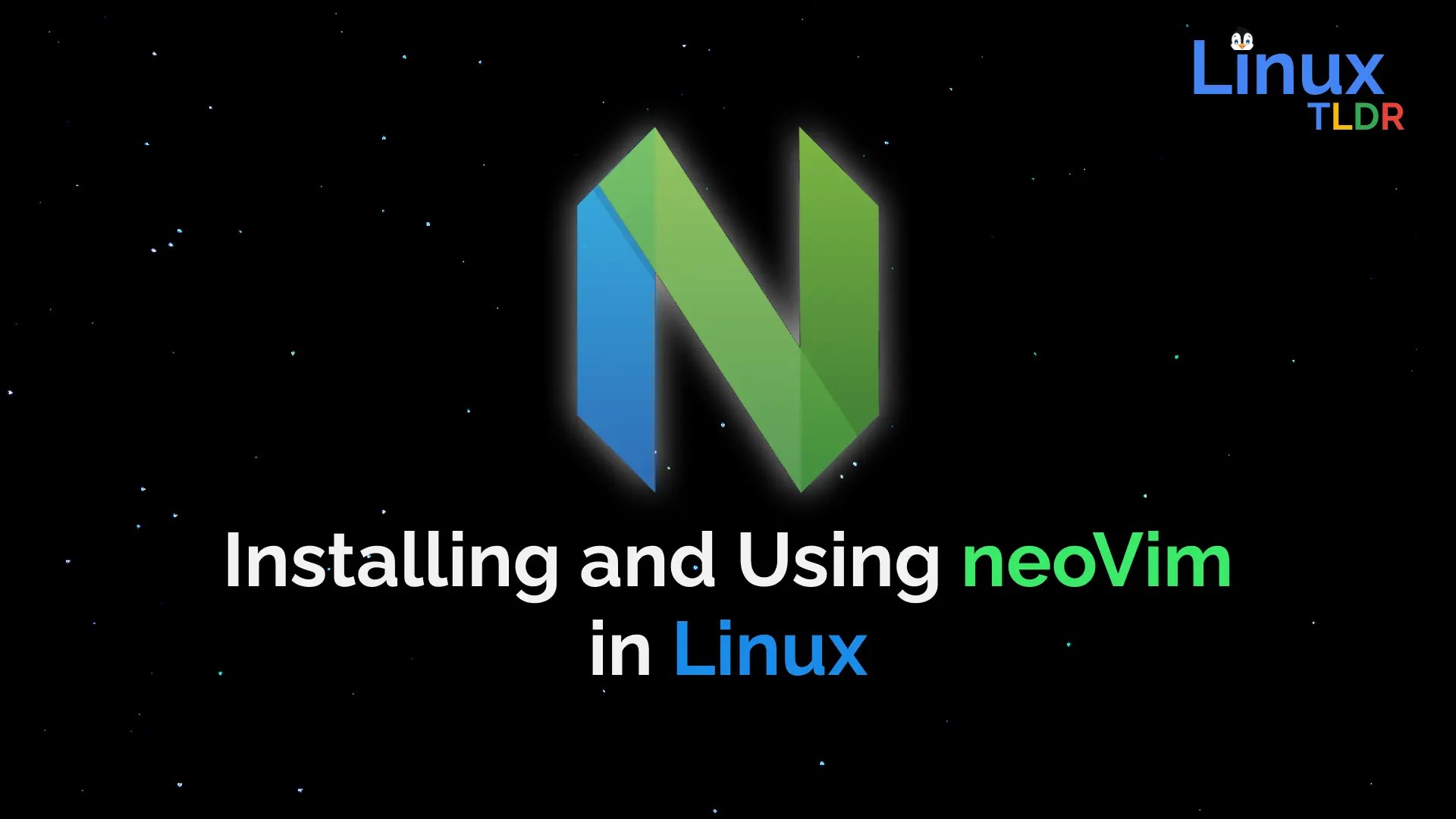 How to Install Latest NeoVim on Linux (Ultimate Guide)
