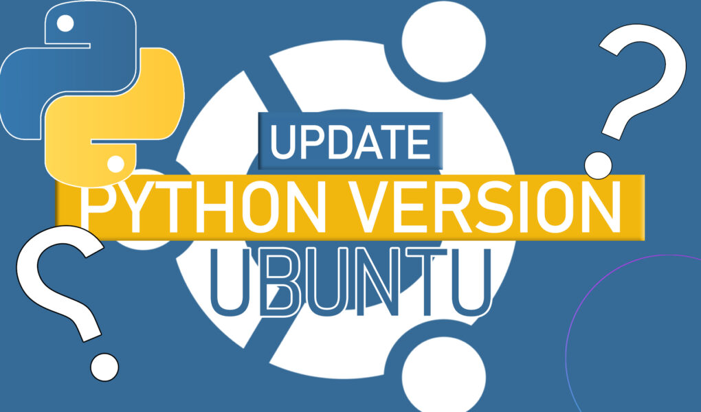 How do I Update my Python Version in Ubuntu? LinuxWays