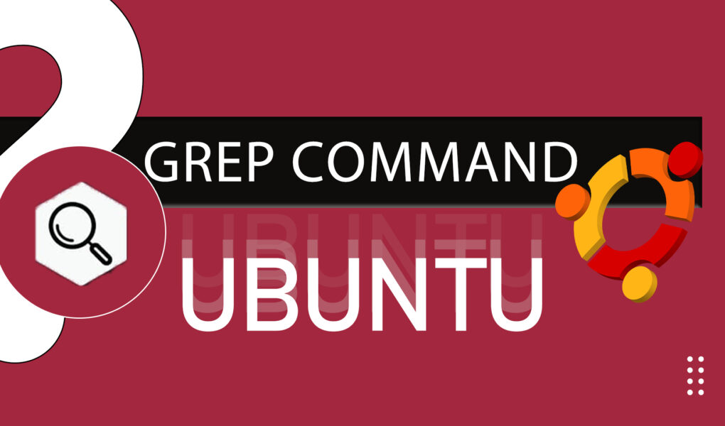 How to Find Text in Files Using the Linux Grep Command? LinuxWays