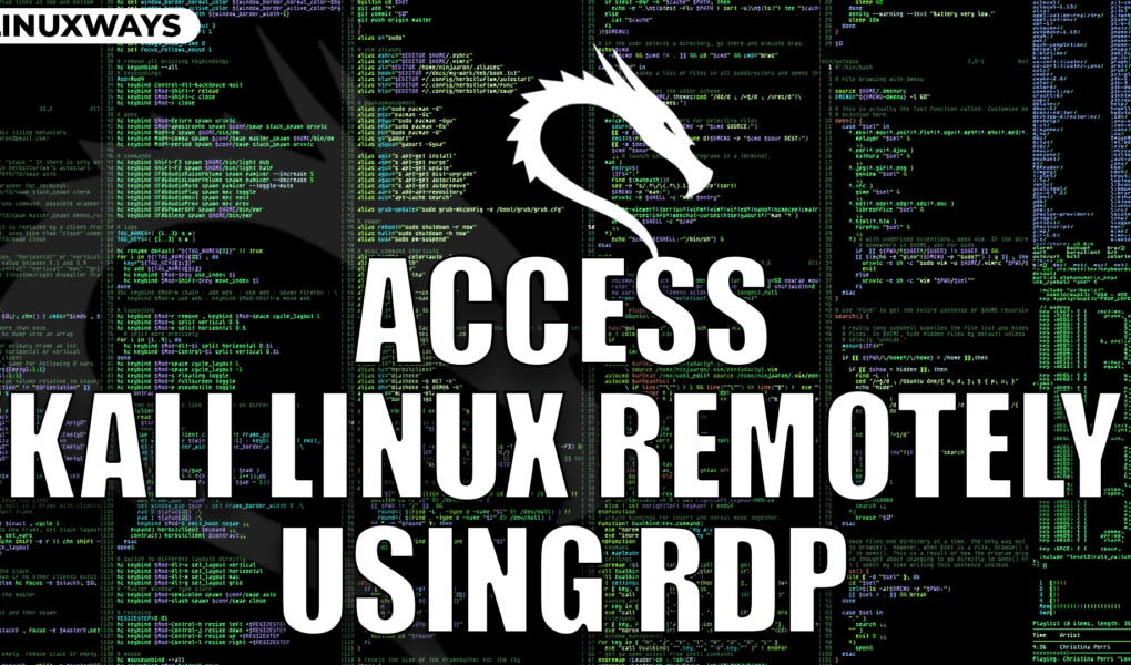 How to Remotely Access Kali Linux Using Remote Desktop Protocol (RDP