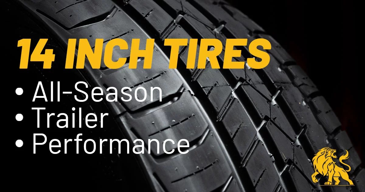 14 Inch Tires | All-Season, All-Terrain, Trailer | Lionhart Tires