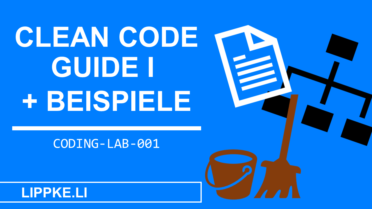Clean Code Beispiele einfach erklärt + Cheat Sheet