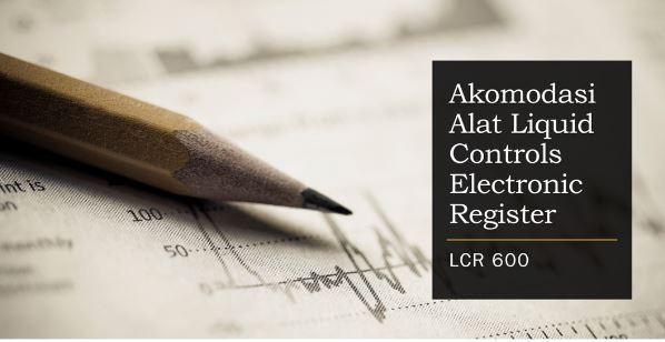 Serba-serbi Alat Liquid Controls Electronic Register LCR 600