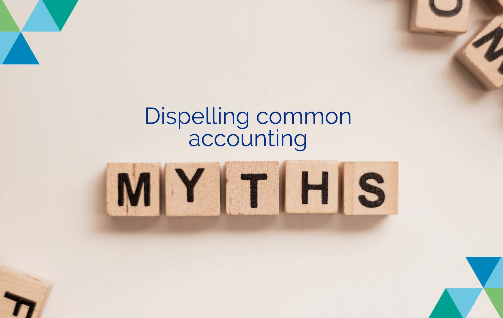 Dispelling Common Accounting Myths Separating Fact from Fiction