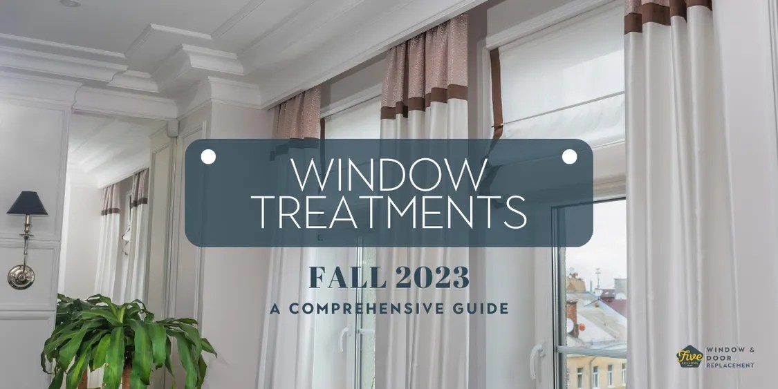 Window Treatment Trends for Fall 2023 A Comprehensive Guide