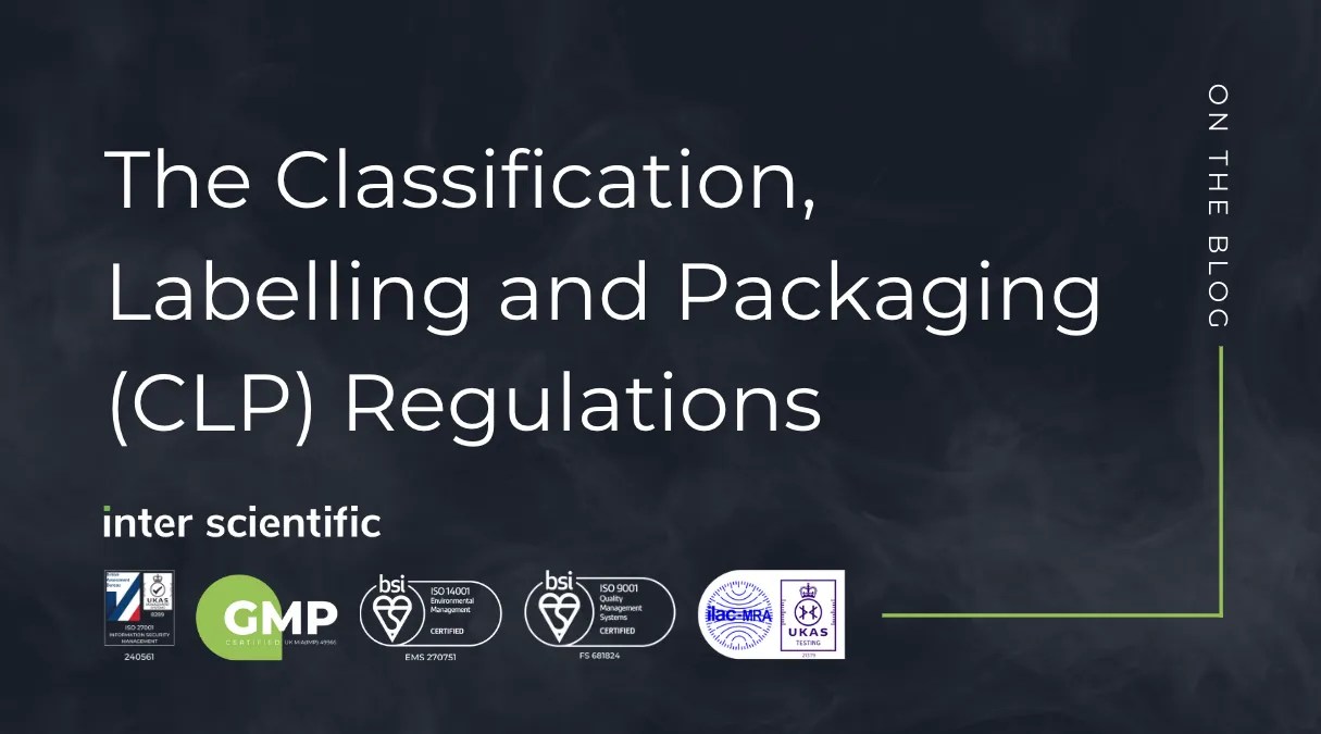 The Classification, Labelling and Packaging (CLP) Regulation