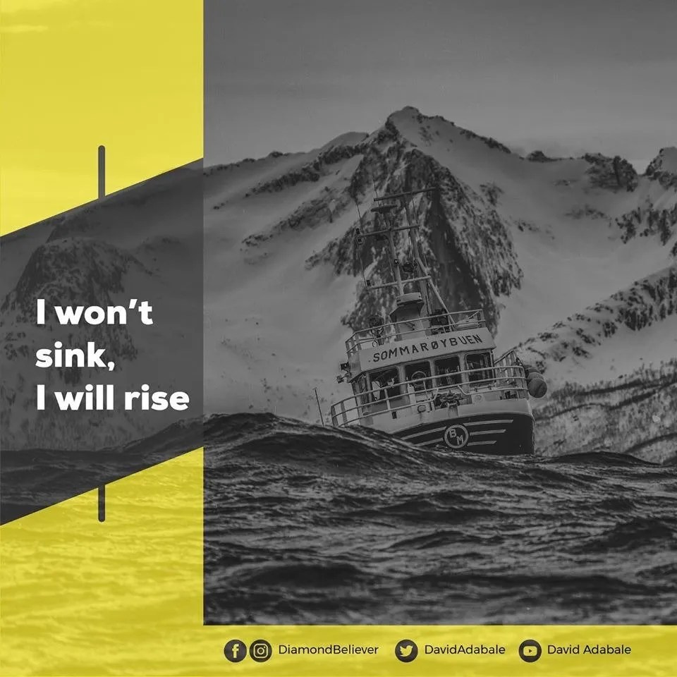 I will not sink, I will rise