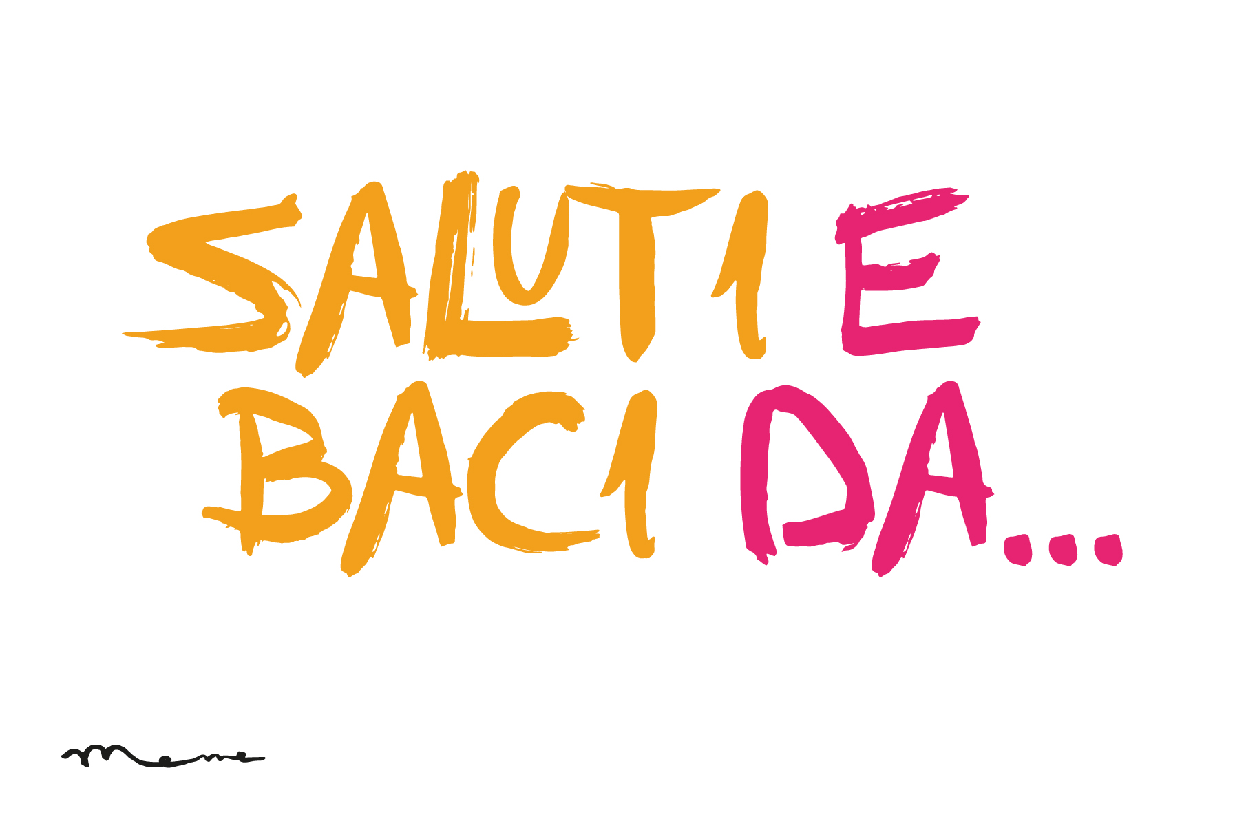 Saluti e baci da… Lsa