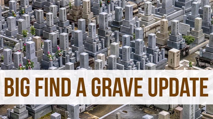 Big Updates to Find A Grave Records at Genealogy Gems
