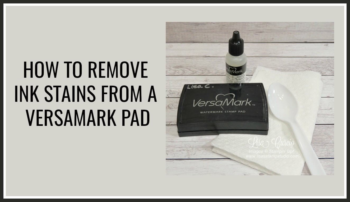Quick Crafting Tip How to Remove Ink Stains from a Versamark Pad