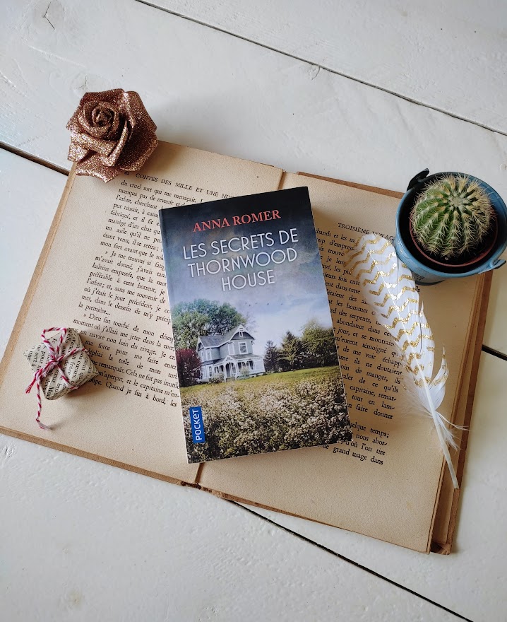 Les secrets de Thornwood House, Anna Romer