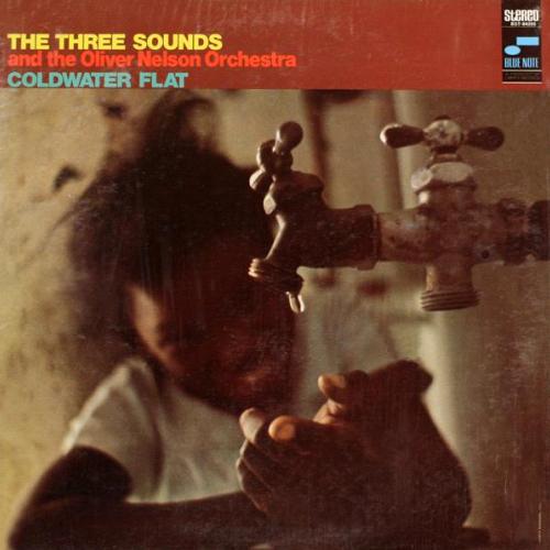 The Three Sounds; Oliver Nelson Orchestra Coldwater Flat (1968)