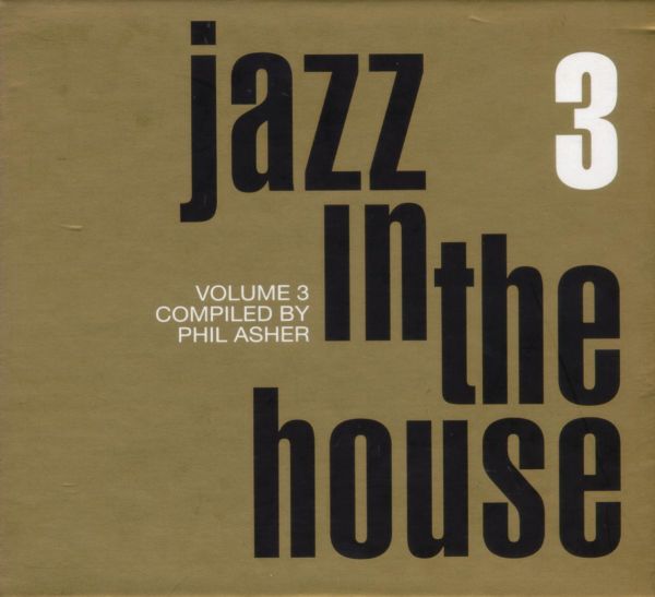 Various Artists Jazz In The House The Mix Series 3 (2001)