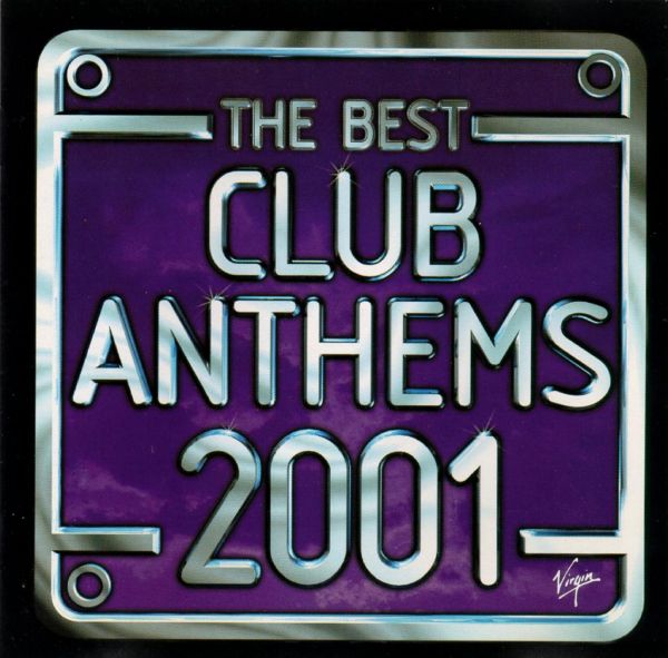 Various Artists The Best Club Anthems 2001 (2000)