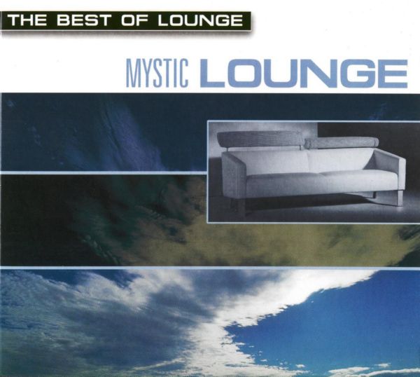 Various Artists The Best Of Lounge Mystic Lounge (2001)