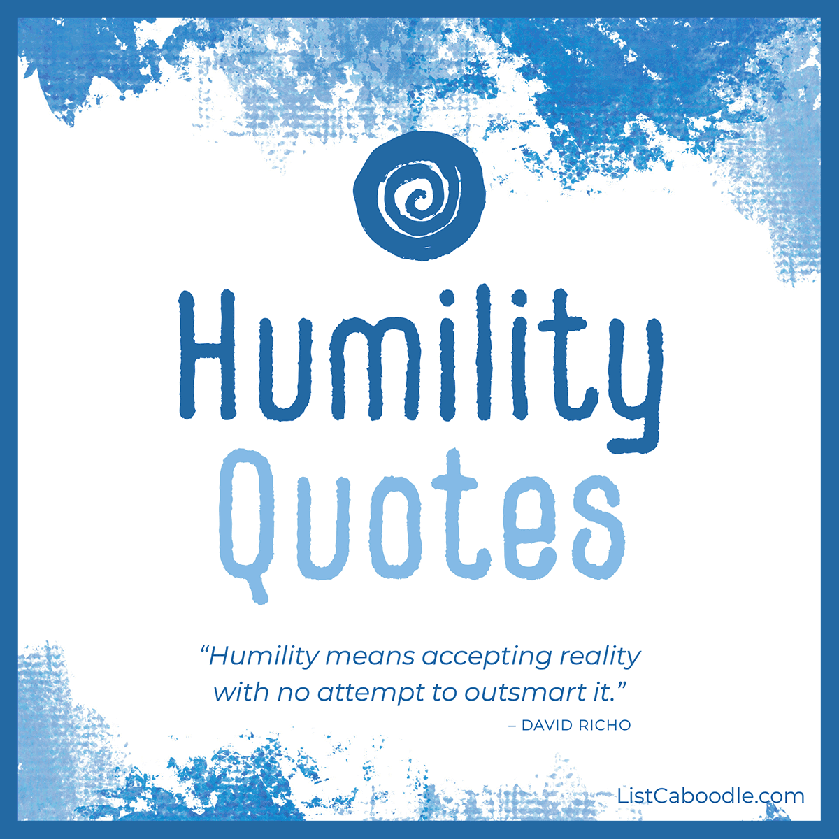 75+ Humility Quotes, Sayings (for Happiness & Contentment)