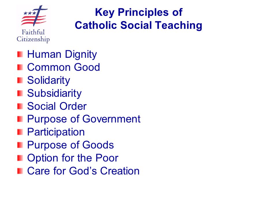 Key+Principles+of+Catholic+Social+Teaching Listening Faithfully
