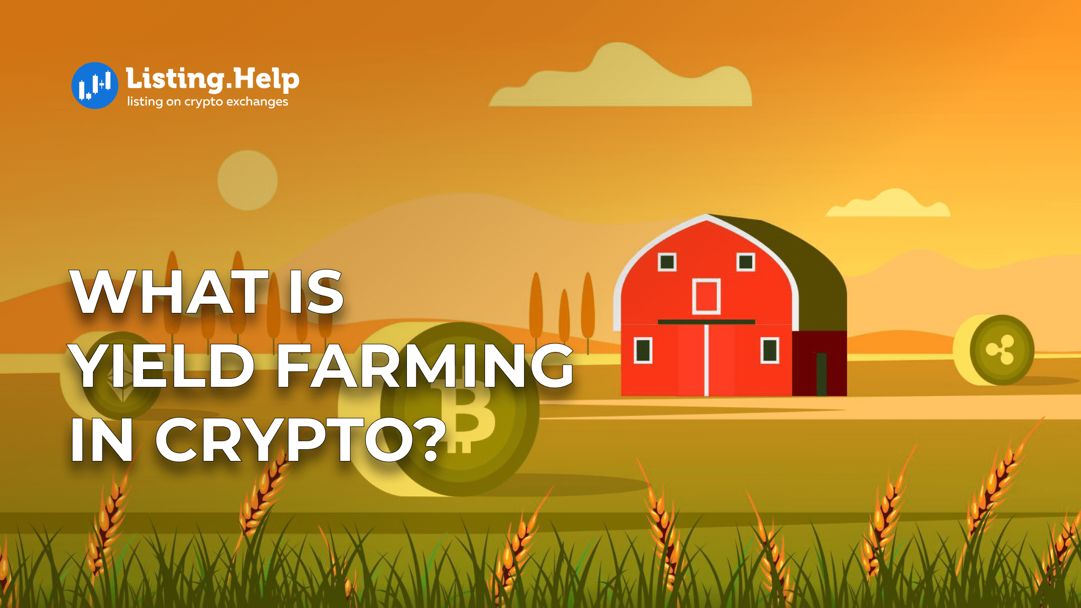 What Is Yield Farming in Crypto? Types of Yield Farming. Listing.Help
