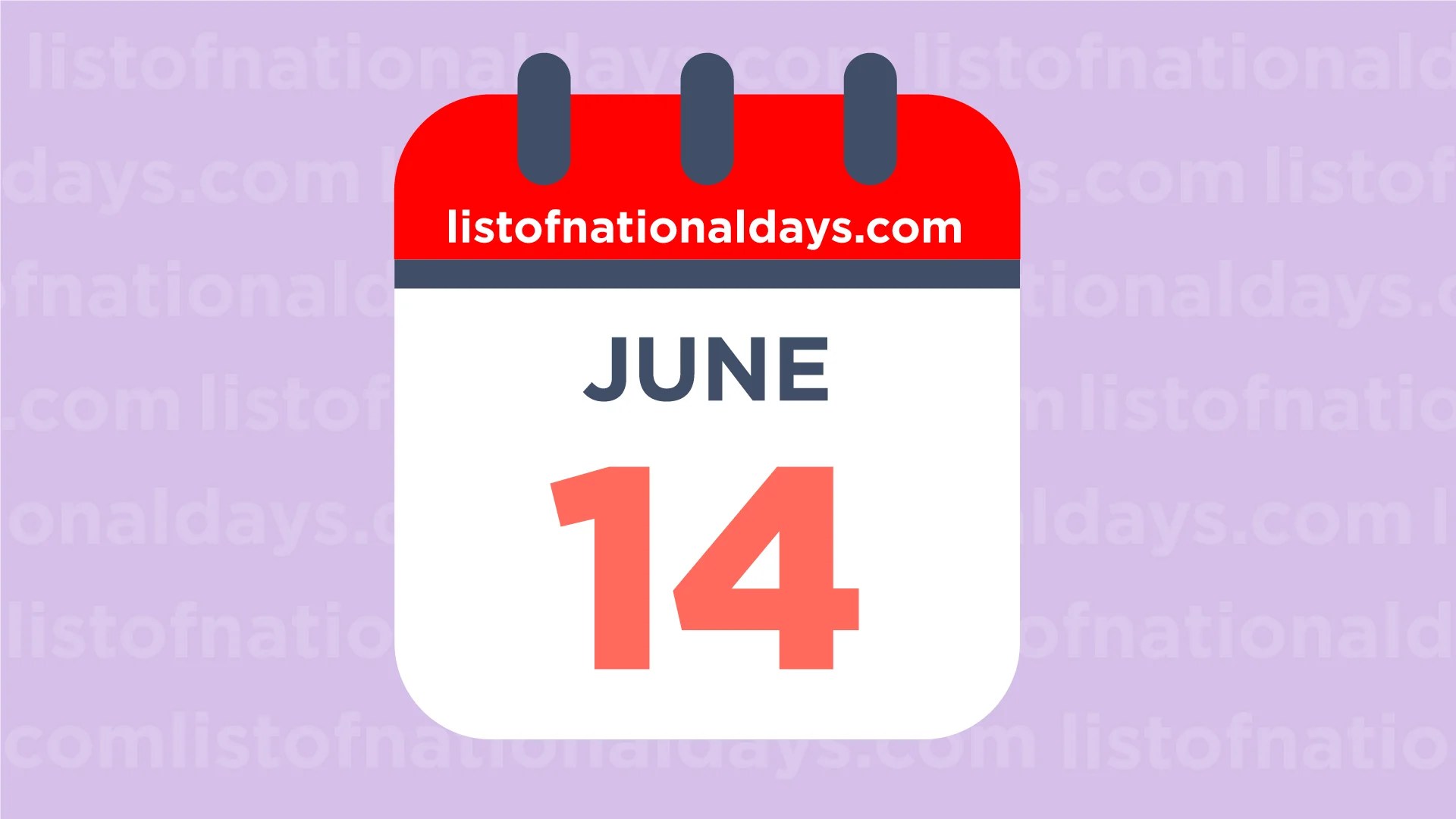 June 14th National Holidays,Observances and Famous Birthdays