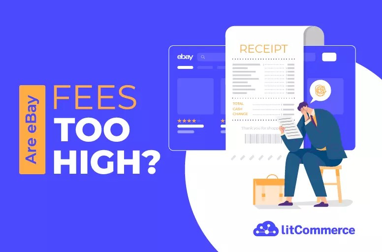 eBay Fees Too High For You? 9 Ways To Lower Them [Oct 2024 ]