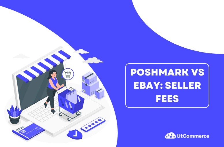 Poshmark vs eBay Which Is The Best For Your Business [Sep 2024 ]