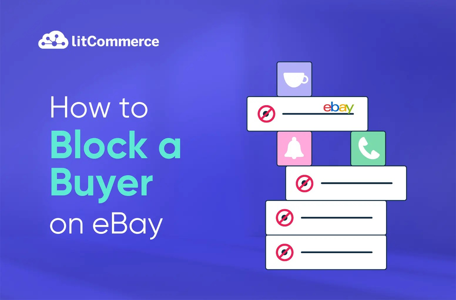 How to Block a Buyer on eBay in 5 Steps [2024]