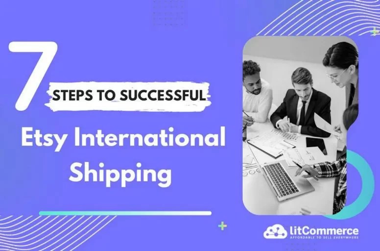 Etsy International Shipping 7 Steps Guide [Sep 2024 ]
