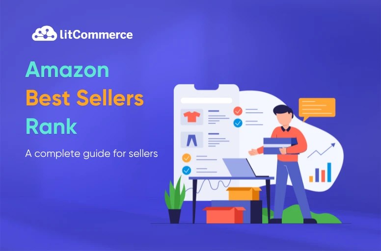 Amazon Best Sellers Rank in 2024 How to Make the Most of It?