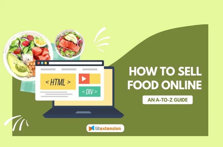 How to Sell Food Online An A to Z Guide (Aug, 2024)