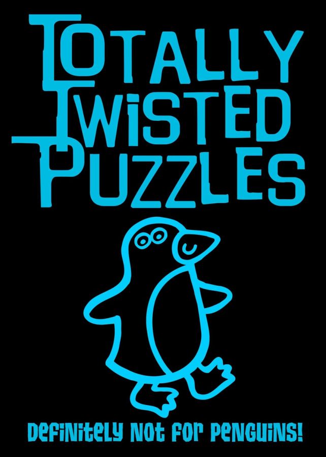 Totally Twisted Puzzles Definitely Not for Penguins! little bee books