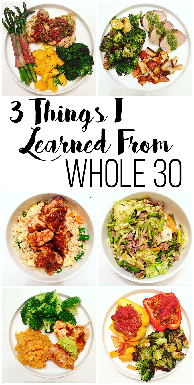 My Whole 30 Experience 3 Things I Learned Little Bits of...