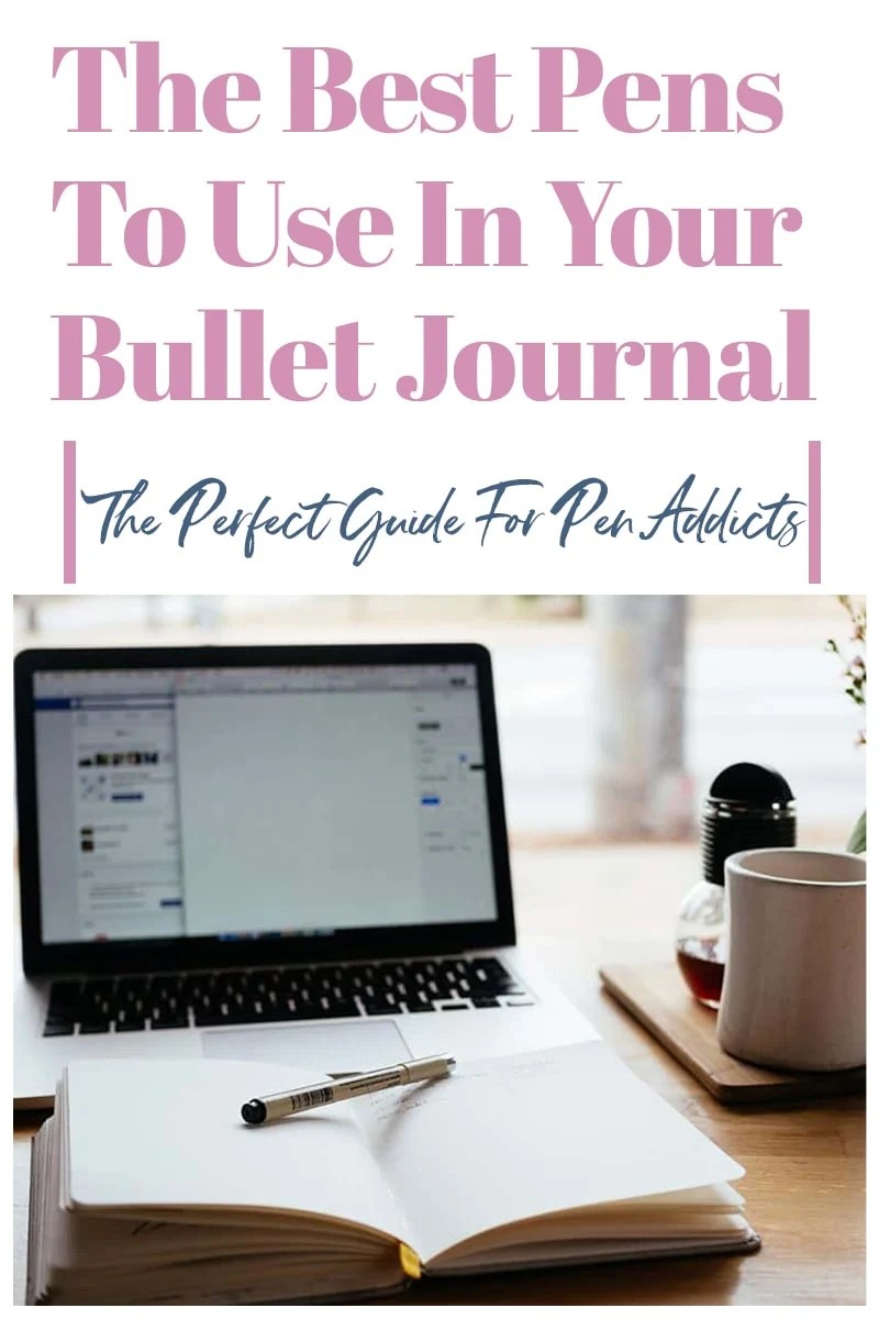The 20 Absolute Best Bullet Journal Pens (2023)