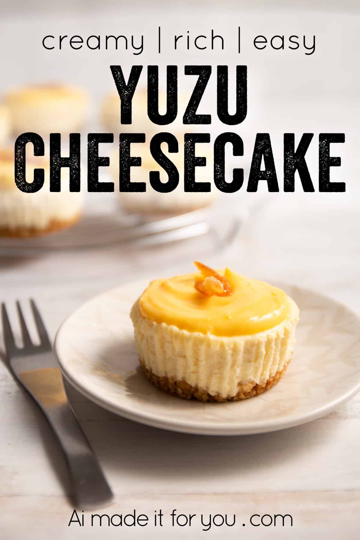 Yuzu cheesecake is my FAVORITE cheesecake! The cheesecakes are rich and creamy, which pairs perfectly with the zesty and tangy yuzu curd. #yuzu #cheesecake #lemoncurd #Japanese #easydessert