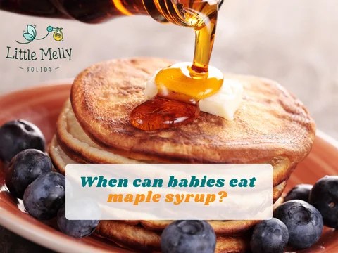 When can babies eat maple syrup? – Little Melly
