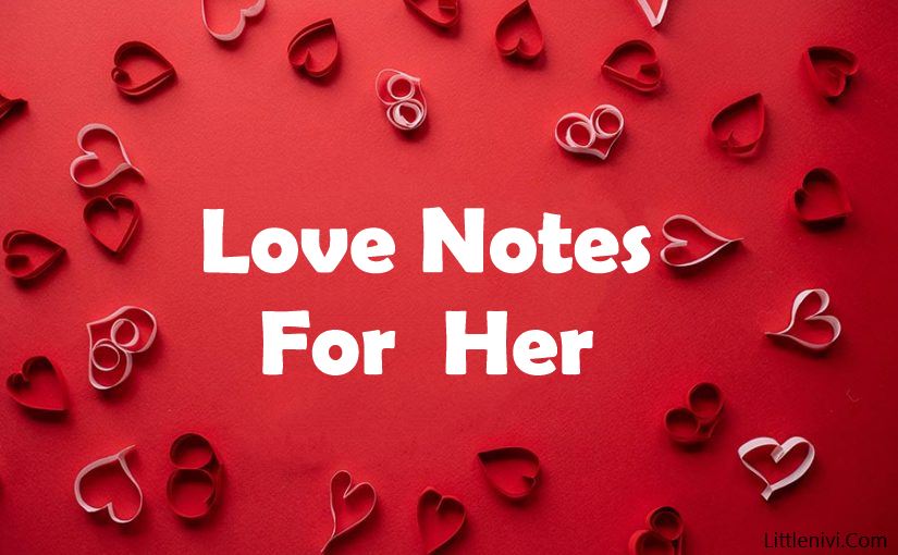 short love notes for wife 80 Cute Love Notes For Her – Romantic Love Messages – Littlenivi.com