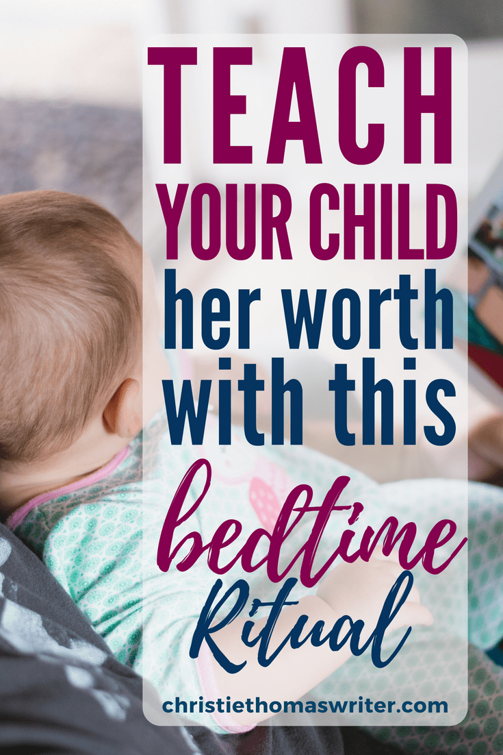 Teach Your Child Her Worth Using This Bedtime Ritual