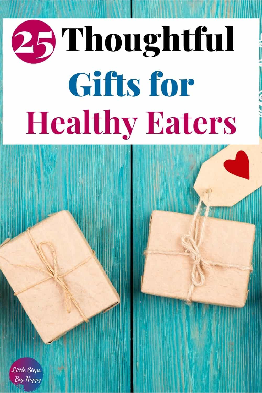 The Top 25 Thoughtful Gifts for Healthy Eaters