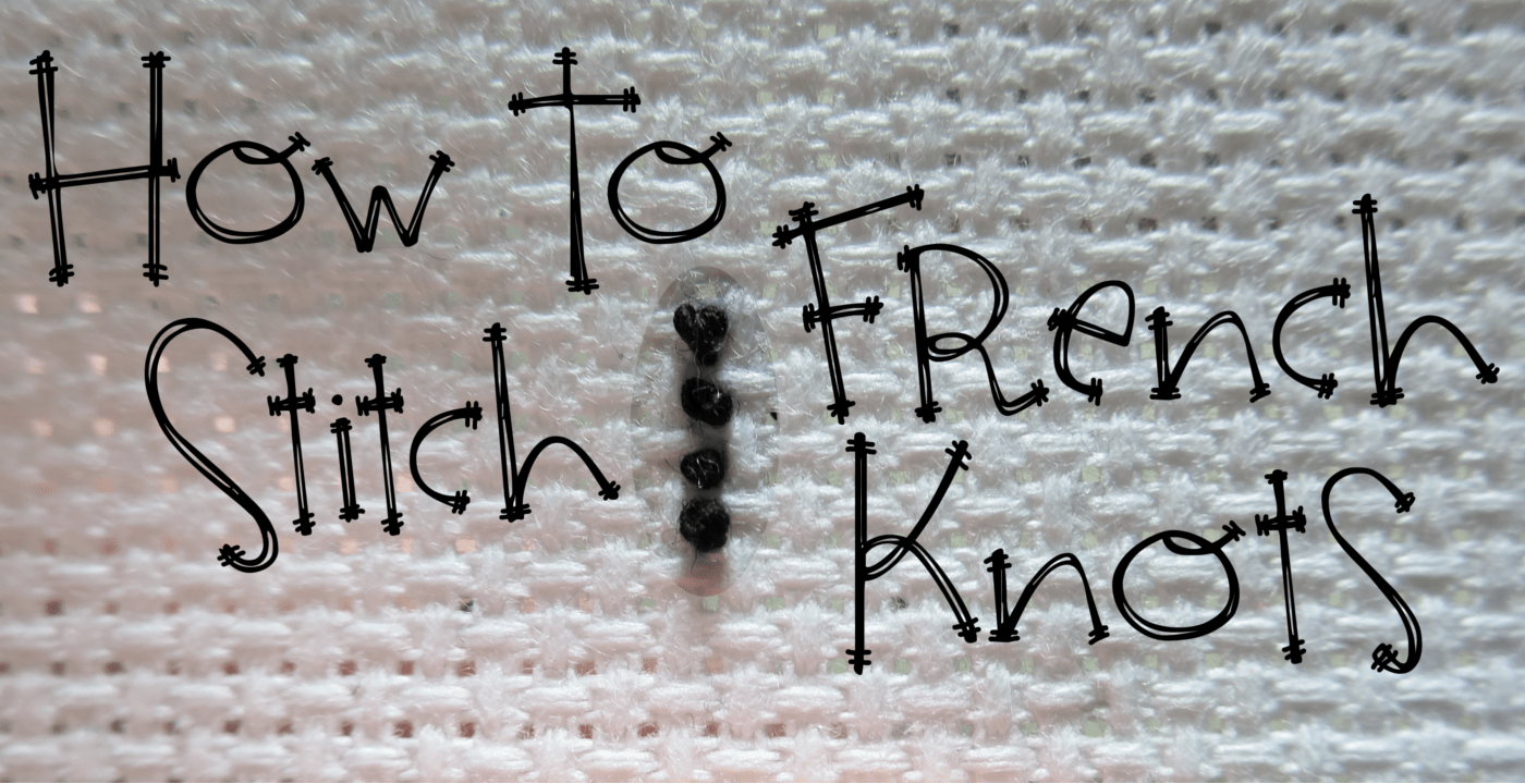How To Make A French Knot Little Thread Crafts