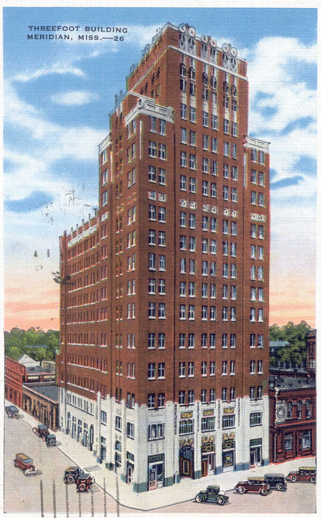 Threefoot Building Meridian, Mississippi 1926 post card … Flickr