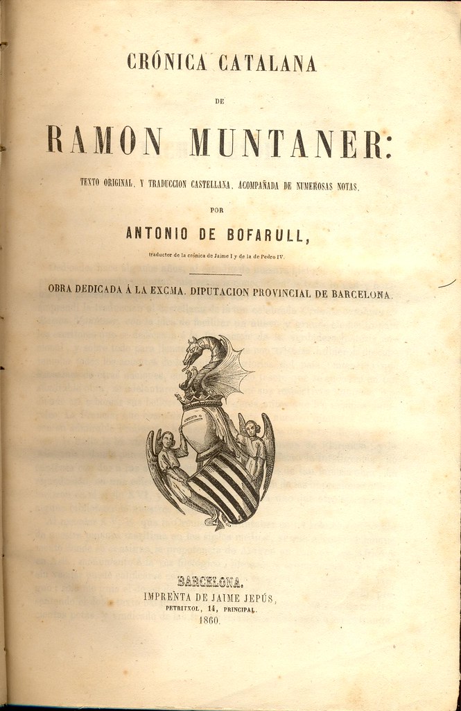 Crònica de Ramon Muntaner Edició de 1860, bilingüe català … Flickr
