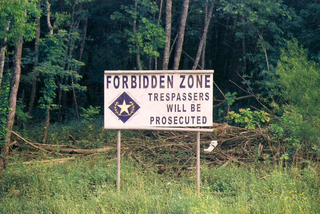 Forbidden Zone One of many signs like this located off of … Flickr