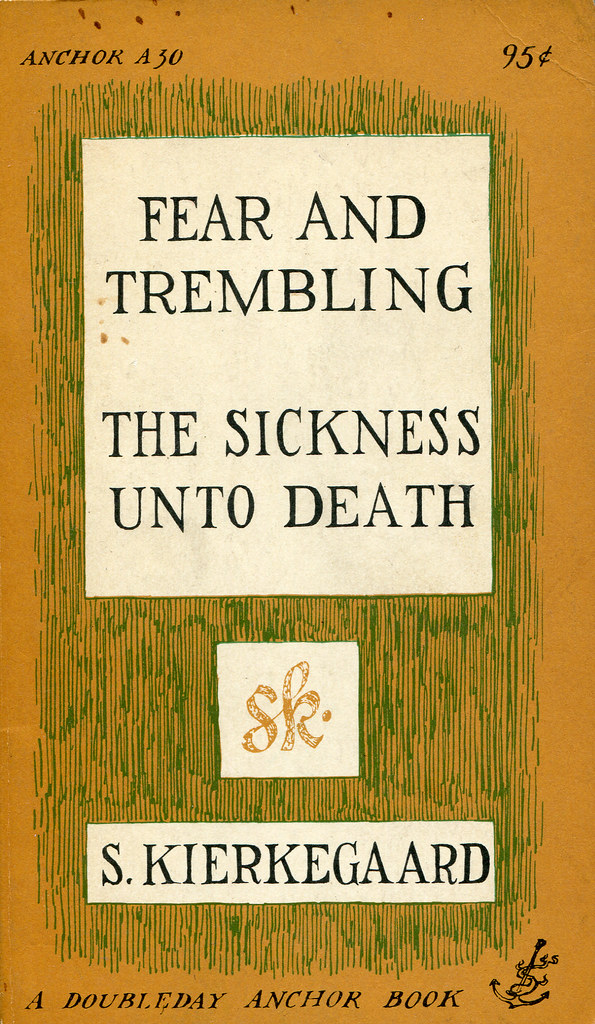 Kierkegaard, Søren "Fear and Trembling" and "The Sickness … Flickr