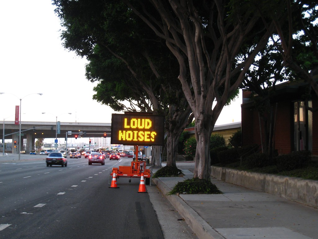 "Loud Noises" Only in Los Angeles would they have a sign w… Flickr
