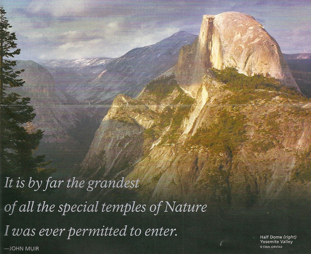 john muir yosemite quotes Yosemite, 2012 | This Photo Of Half Dome, With Quote From Jo… | Flickr