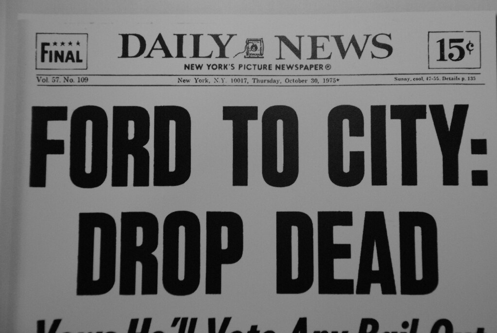 FORD TO CITY DROP DEAD Daily News, Thursday October 30, 1… Flickr