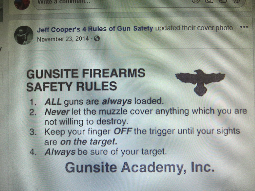 Jeff Cooper's rules Gunsite Firearms Safety Rules 1. ALL g… Flickr