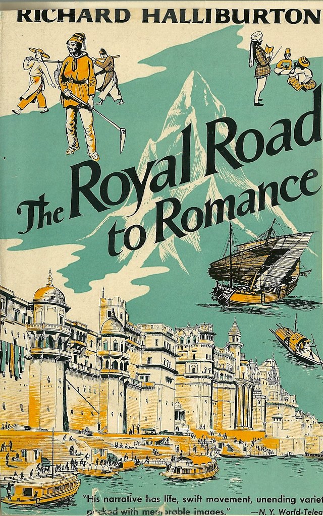 "The Royal Road to Romance", 1925 Cover of Richard Hallibu… Flickr