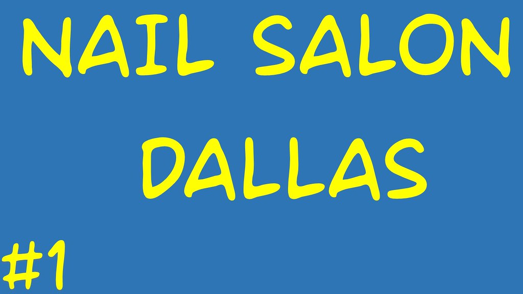 Nail Salon Dallas Flickr