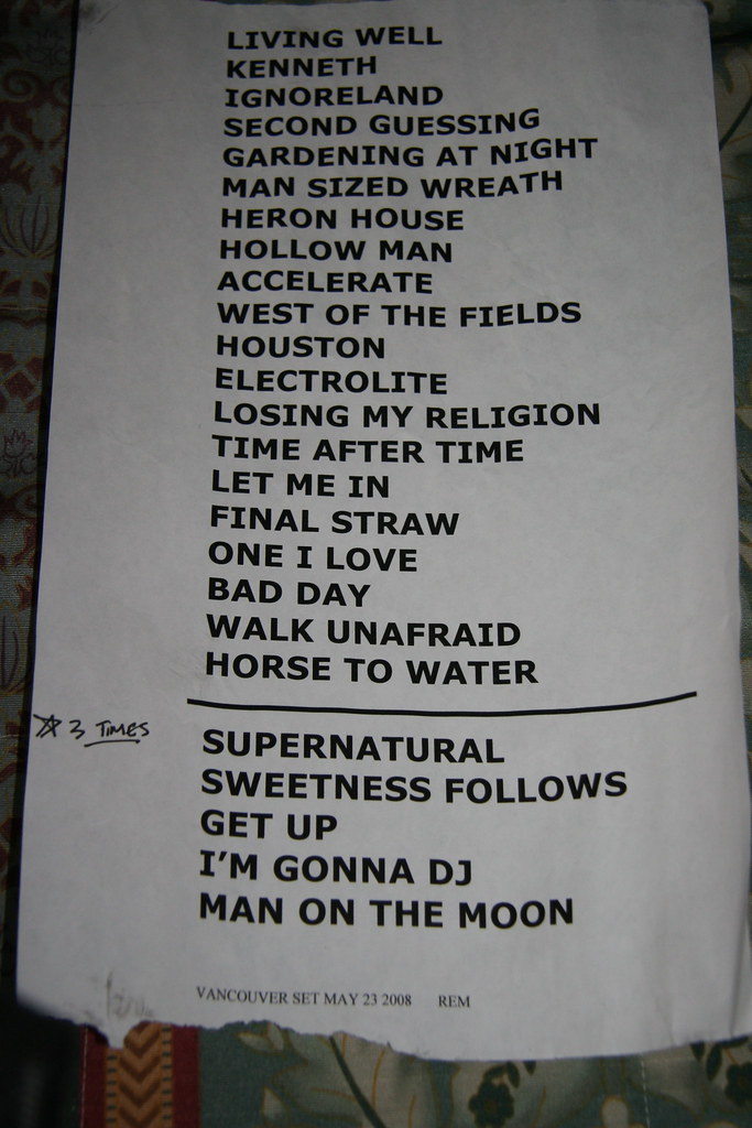 REM Setlist The setlist from the stage of the Vancouver sh… Ryan